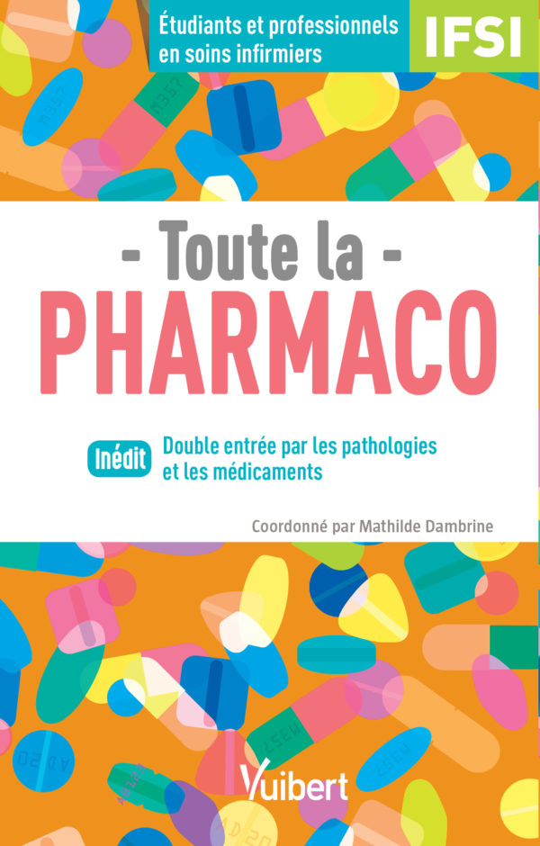 Toute La Pharmaco - Fiches IDE